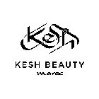 KESH KESH BEAUTY MAROC