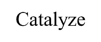 CATALYZE