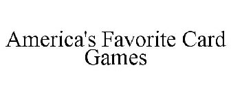 AMERICA'S FAVORITE CARD GAMES