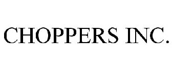 CHOPPERS INC.