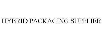 HYBRID PACKAGING SUPPLIER