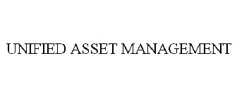 UNIFIED ASSET MANAGEMENT