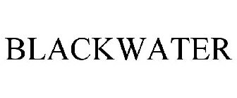 BLACKWATER