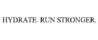 HYDRATE. RUN STRONGER.