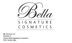 BELLA SIGNATURE COSMETICS INC.