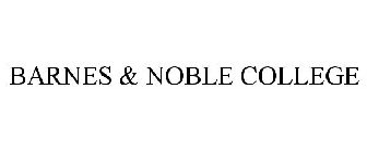 BARNES & NOBLE COLLEGE