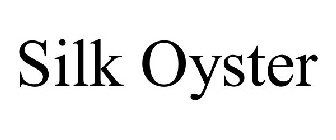 SILK OYSTER