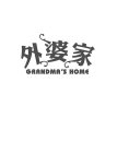 GRANDMA'S HOME