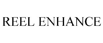 REEL ENHANCE