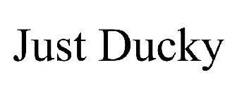 JUST DUCKY