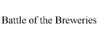 BATTLE OF THE BREWERIES