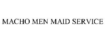 MACHO MEN MAID SERVICE