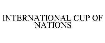 INTERNATIONAL CUP OF NATIONS