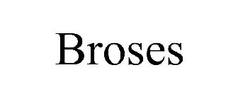 BROSES