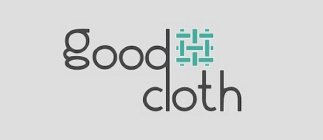 GOOD CLOTH