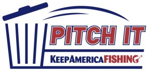 PITCH IT KEEPAMERICAFISHING