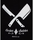 BARBER & BUTCHER MUNICH EST. 2008