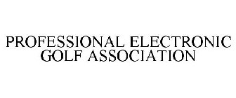 PROFESSIONAL ELECTRONIC GOLF ASSOCIATION