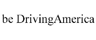 BE DRIVINGAMERICA