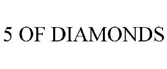 5 OF DIAMONDS
