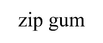 ZIP GUM