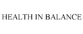 HEALTH IN BALANCE