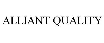 ALLIANT QUALITY