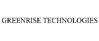 GREENRISE TECHNOLOGIES