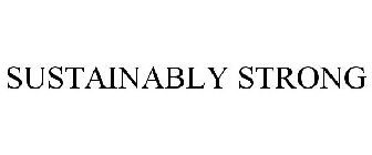 SUSTAINABLY STRONG