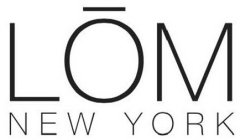 LOM NEW YORK