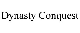 DYNASTY CONQUEST