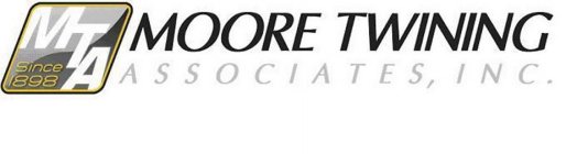 MTA SINCE 1898 MOORE TWINING ASSOCIATES, INC.