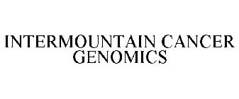 INTERMOUNTAIN CANCER GENOMICS