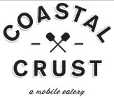 COASTAL CRUST A MOBILE EATERY