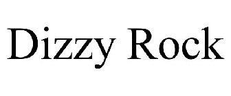 DIZZY ROCK