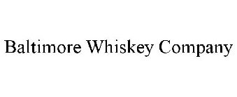 BALTIMORE WHISKEY COMPANY