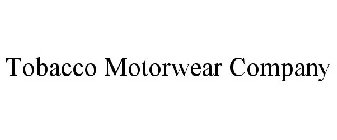 TOBACCO MOTORWEAR COMPANY