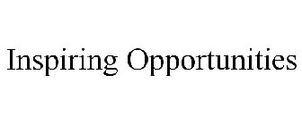 INSPIRING OPPORTUNITIES