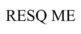 RESQ ME