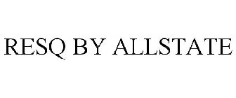 RESQ BY ALLSTATE