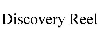 DISCOVERY REEL