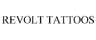 REVOLT TATTOOS