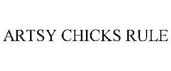 ARTSY CHICKS RULE