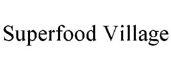 SUPERFOOD VILLAGE