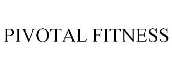 PIVOTAL FITNESS