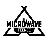 THE MICROWAVE TEEPEE