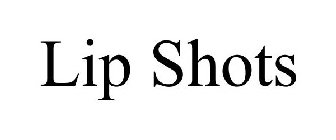 LIP SHOTS