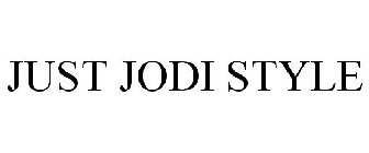 JUST JODI STYLE
