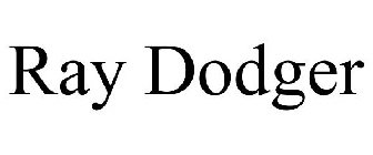 RAY DODGER