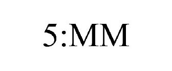 5:MM